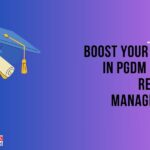 Boost Your Career in PGDM (Human Resource Management)