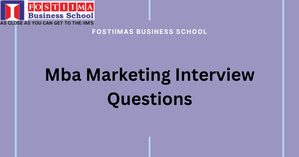 Mba marketing interview quetions