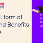 The full form of MBA and Benefits of MBA