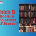 Which B Schools in India accept GMAT Scores ?